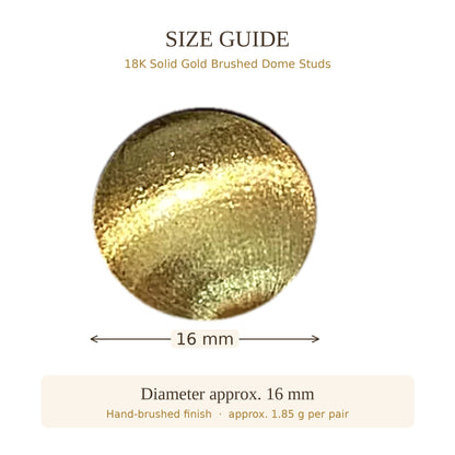 18K Solid Gold Brushed Dome Studs – 16 mm